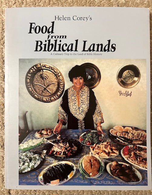 Helen Corey's Food From Biblical Lands - A Culinary Trip to the Land of Bible History by Helen Corey (PB, 1989)