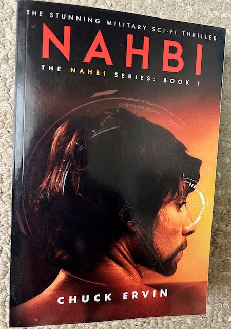 Nahbi (The Nahbi Series: Book 1) by Chuck Ervin (PB, chuckervin.com, 2022)