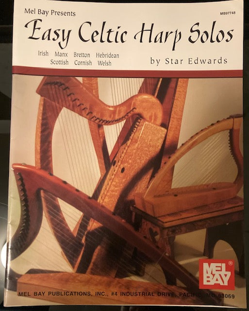 Mel Bay Presents Easy Celtic Harp Solos (Mel Bay Publications, Staple-Bound Music, 2002) by Star Edwards