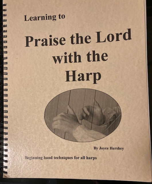 Learning to Praise the Lord - Beginning Hand Techniques for All Harps (Spiral-Bound Paperback, 1998) by Joyce Hershey