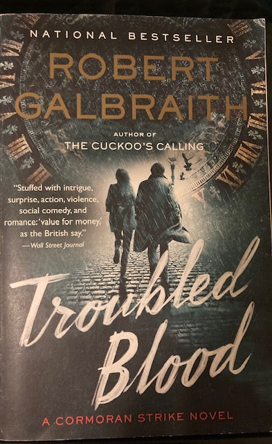 Troubled Blood, A Cormoran Strike Novel (Mulholland Books/Little, Brown & Company, Paperback, 2021) by Robert Galbraith aka J. K. Rowliing