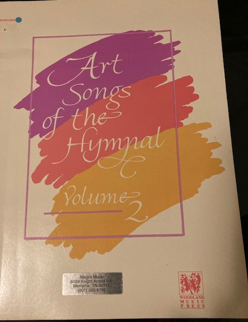 Art Songs of the Hymnal: Volume 2 (Woodland Music Press, Paperback)