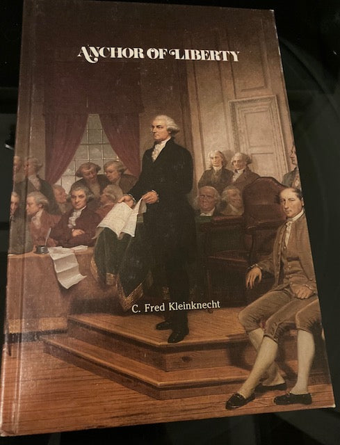 Anchor of Liberty (The Supreme Council [Freemason], 1998, Hardcover) by C. Fred Kleinknecht