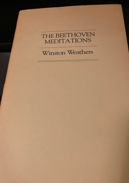 The Beethoven Meditations (Riverrun Press, 1984, Staple-Bound Softcover) by Winston Weathers