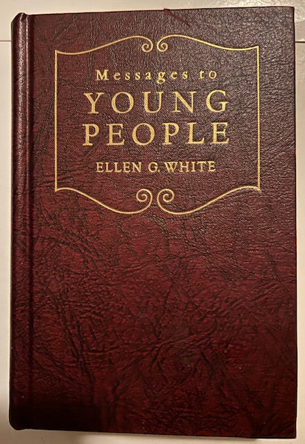 Messages to Young People (Southern Publishing Company, 1970, Hardcover) by Ellen G. White
