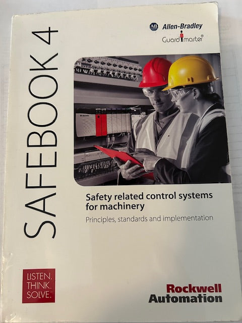 Machinery Safebook 4: Safety related control systems for machinery - Principles, standards and implementation (Rockwell Automation, 2011, Paperback) by Staff