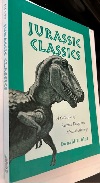 Jurassic Classics A Collection of Saurian Essays and Mesozoic Musings (McFarland & Co., 2001, Paperback) by Donald F. Glut