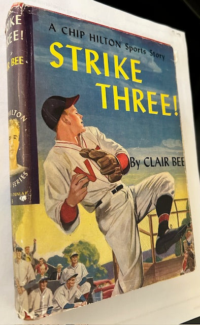 Strike Three! - A Chip Hilton Sports Story (Grist & Dunlap, 1949, Hardcover w/ DJ) by Clair Bee
