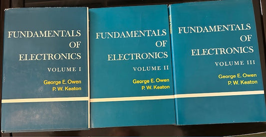 Fundamentals of Electronics, Volumes I, II, and III (Harper & Row, 1966-67, Hardcover Set) by George E. Owen & P. W. Keaton