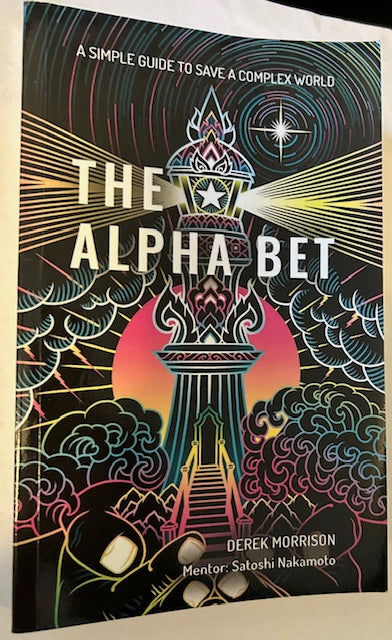 The Alpha Bet - A Simple Guide to Save the World (2020, Paperback) by Derek Morrison
