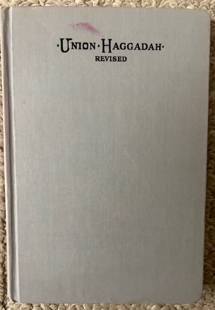 The Union Haggadah - Home Service for the Passover, Revised (1923, The Central Conference of American Rabbis, HB)