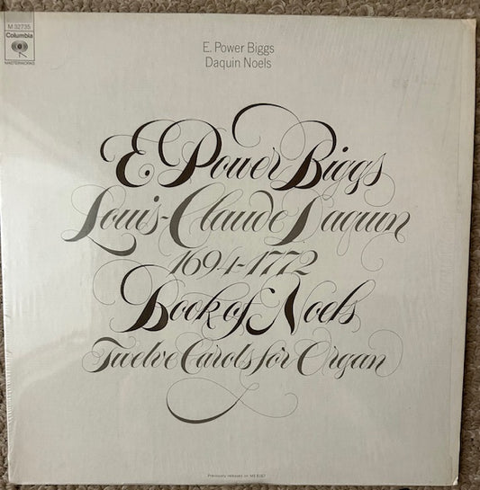 E. Power Biggs:  Louis-Claude Daquin - Book of Noels / Twelve Carols for Organ (LP, Columbia Masterworks, M 32735)