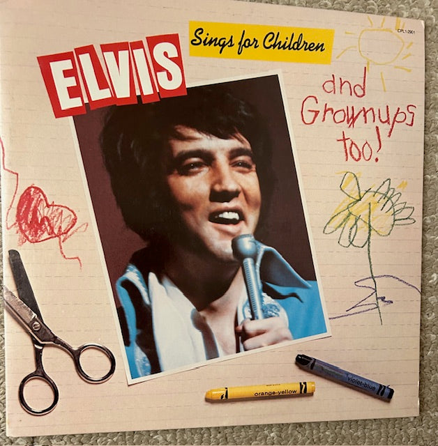 Elvis Presley:  Elvis Sings for Children--and Grown-Ups Too! (LP, RCA, CPL 1-2901 Stereo, 1978)