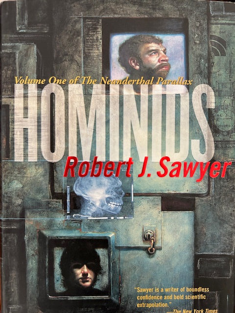 Hominids (Volume One of The Neanderthal Parallax) by Robert J. Sawyer (TOR Books, 2002, HB)