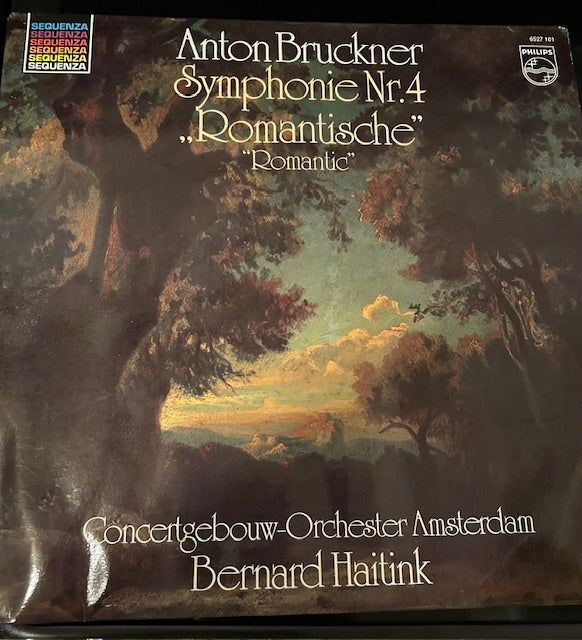 Anton Bruckner: Symphonie Nr. 4 'Romantische'/'Romantic' (LP, Philips 6527 01 Stereo, 1981)