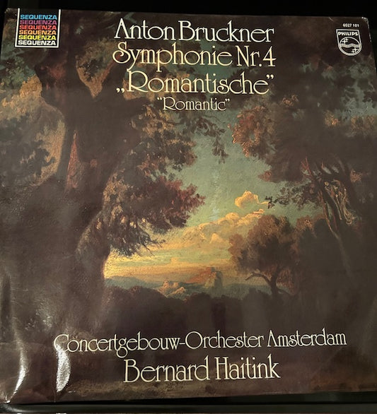 Anton Bruckner: Symphonie Nr. 4 'Romantische'/'Romantic' (LP, Philips 6527 01 Stereo, 1981)