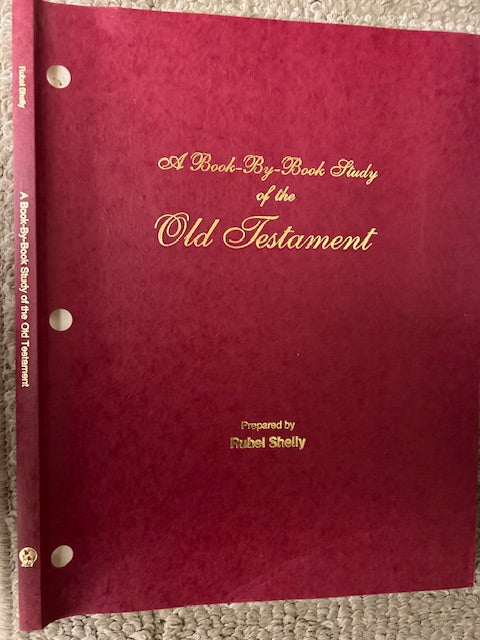 A Book-By-Book Study of the Old Testament bu Rubel Shelley (PB, 20th Century Christian Foundation, 1983)